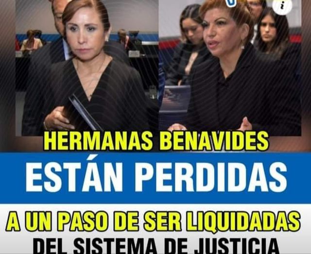 Hermanas Benavides a un paso de ser destituidas definitivamente 