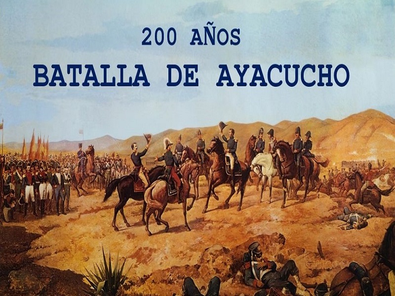 200 años de la Batalla de Ayacucho: ¿por qué toda Sudamérica celebra este acontecimiento?